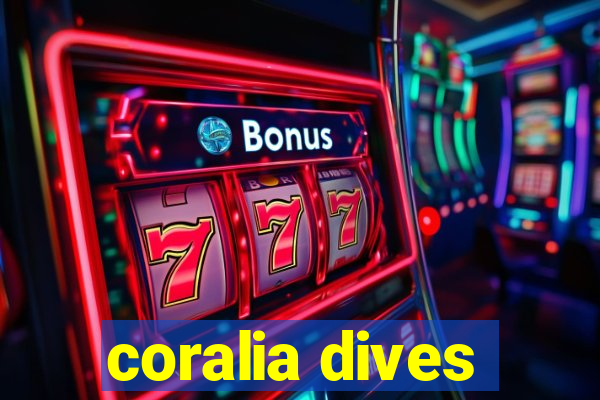 coralia dives